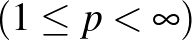 $(1\leq p<\infty)$