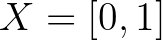 $X=[0,1]$