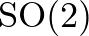 $\mathrm{SO}(2)$
