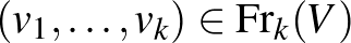$(v_1,\dots,v_k)\in\operatorname{Fr}_k(V)$