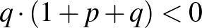 $q\cdot (1+p+q)<0$