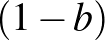 $(1-b)$