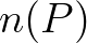 $n(P)$