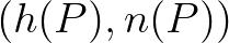 $(h(P),n(P))$