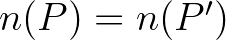 $n(P)=n(P')$