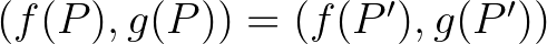 $(f(P),g(P))=(f(P'),g(P'))$