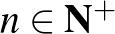 $n\in\mathbf{N}^+$