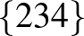 $\{2 3 4\}$