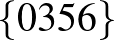 $\{0 3 5 6\}$