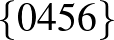 $\{0 4 5 6\}$