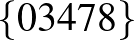 $\{0 3 4 7 8\}$