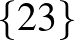 $\{2 3\}$