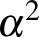 $\alpha^2$
