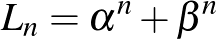 $L_n=\alpha^n+\beta^n$
