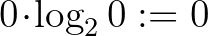 $0\!\cdot\!\log_20:=0$