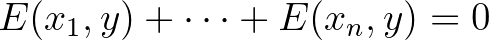 $\displaystyle E(x_1,y)+\dots+E(x_n,y)=0
$