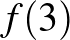$f(3)$