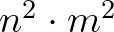 $n^2\cdot m^2$