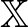 $\mathbb{X}$