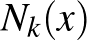 $N_k(x)$