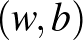 $(w,b)$