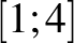 $[1; 4]$