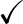 $\mathrm{\checkmark}$