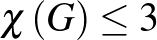 $\chi\left(G\right) \le 3$