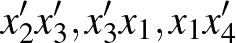 $x_2'x_3', x_3'x_1, x_1x_4'$