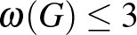 $\omega(G) \leq 3$