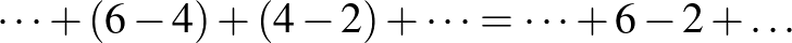 $\dots +(6-4)+(4-2)+\dots =\dots +6-2+\dots$