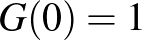 $G(0)=1$