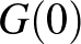 $G(0)$