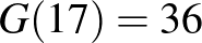 $G(17)=36$